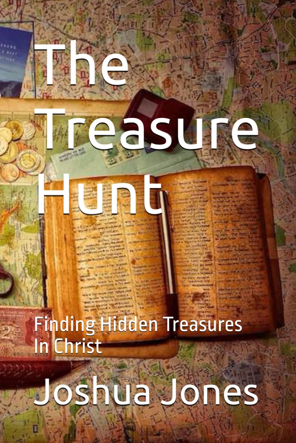 The Treasure Hunt: Finding Hidden Treasures in Christ: Jones
